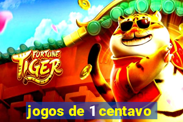 jogos de 1 centavo